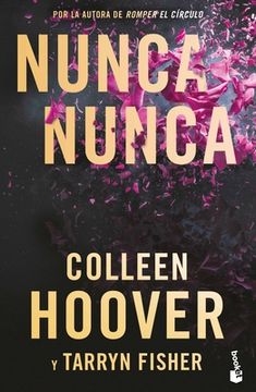 portada Nunca, Nunca: Una Novela Romántica de Suspenso (La Trilogía Completa) / Never Never: A Romantic Suspense Novel of Love and Fate (the Complete Trilogy) (in Spanish)