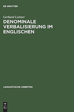 portada Denominale Verbalisierung im Englischen: Eine Analyse d. Derivation im Rahmen d. Generativen Grammatik 