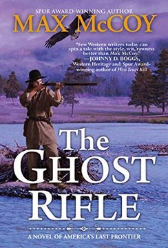 portada The Ghost Rifle: A Novel of America'S Last Frontier: 1 (a Ghost Rifle Western) (en Inglés)