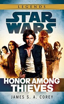 portada Star Wars: Empire y Rebellion: Honor Among Thieves (Star Wars Empire & Rebellion) de James s. A. Corey (2015-04-23) (en Inglés)