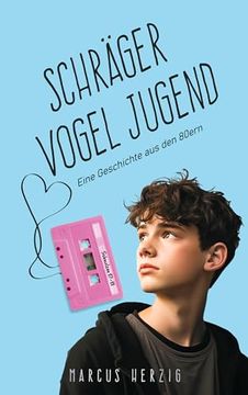 portada Schräger Vogel Jugend: Eine Geschichte aus den 80Ern (en Alemán)