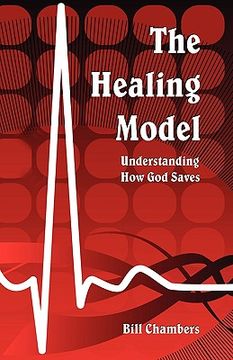 portada the healing model: understanding how god saves (en Inglés)