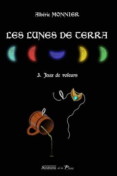 portada Les Lunes de Terra: 3. Jeux de voleurs (en Francés)