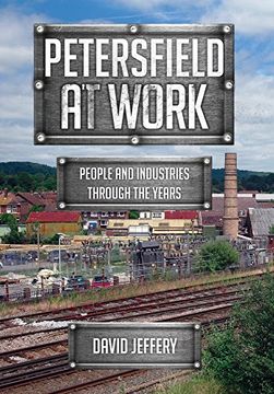 portada Petersfield at Work: People and Industries Through the Years (en Inglés)