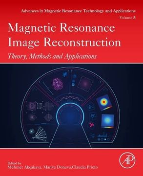 portada Magnetic Resonance Image Reconstruction: Theory, Methods and Applications (Volume 6) (Advances in Magnetic Resonance Technology and Applications, Volume 6) (en Inglés)