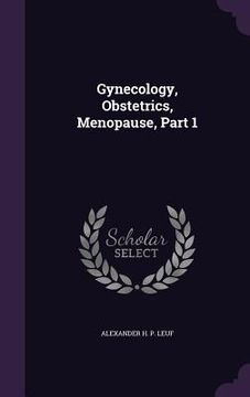 portada Gynecology, Obstetrics, Menopause, Part 1 (en Inglés)