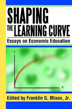 portada shaping the learning curve: essays on economic education