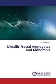 portada Metallic Fractal Aggregates and Monomers