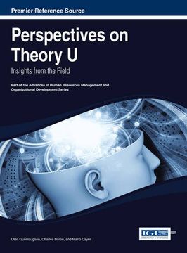 portada Perspectives on Theory U: Insights from the Field (Advances in Human Resources Management and Organizational Development)