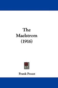portada the maelstrom (1916) (en Inglés)