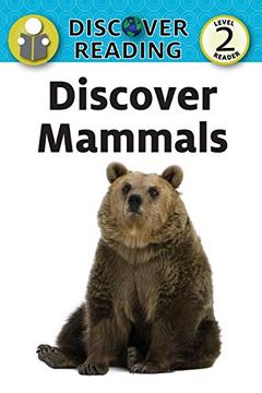 portada Discover Mammals: Level 2 Reader (Discover Reading) (en Inglés)