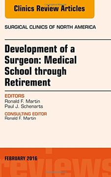 portada Development of a Surgeon: Medical School through Retirement, An Issue of Surgical Clinics of North America, 1e (The Clinics: Surgery)