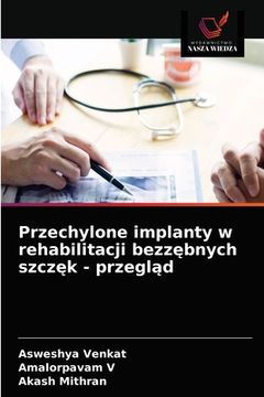 portada Przechylone implanty w rehabilitacji bezzębnych szczęk - przegląd (en Polaco)