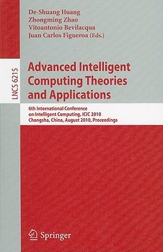 portada advanced intelligent computing theories and applications: 6th international conference on intelligent computing, icic 2010, changsha, china, august 18 (en Inglés)
