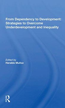 portada From Dependency to Development: Strategies to Overcome Underdevelopment and Inequality (in English)
