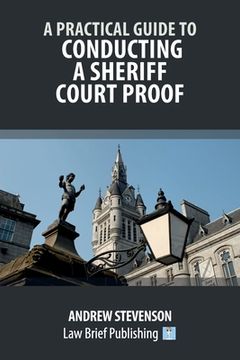 portada A Practical Guide to Conducting a Sheriff Court Proof (en Inglés)