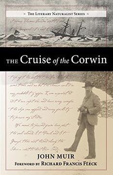 portada The Cruise of the Corwin: Journal of the Arctic Expedition of 1881 in Search of de Long and the Jeannette (The Literary Naturalist Series) (en Inglés)