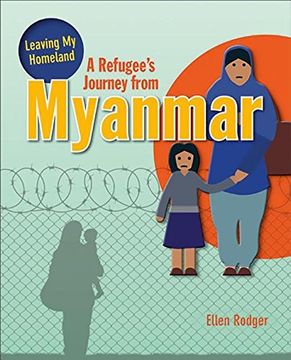portada A Refugee's Journey From Myanmar (Leaving my Homeland) 