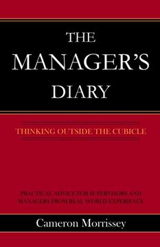 portada The Manager's Diary: Thinking Outside the Cubicle