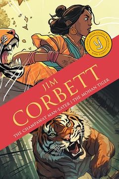 portada The Champawat Man-Eater & the Mohan Tiger: Classic Indian Stories (en Inglés)