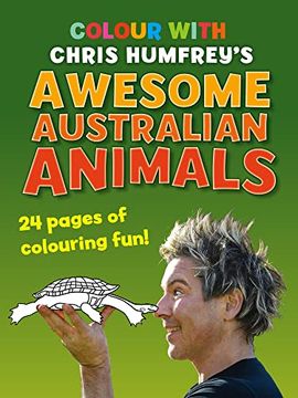 portada Colour with Chris Humfrey's: Awesome Australian Animals (in English)