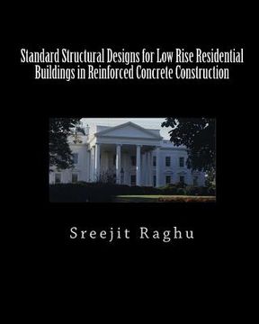 portada Standard Structural Designs for Low Rise Residential Buildings in Reinforced Concrete Construction (en Inglés)