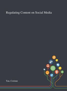 portada Regulating Content on Social Media (in English)