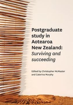 portada Postgraduate Study in Aotearoa New Zealand: Surviving and Succeeding (en Inglés)