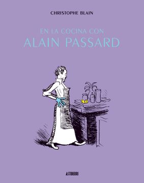 portada En la Cocina con Alain Passard (in Spanish)