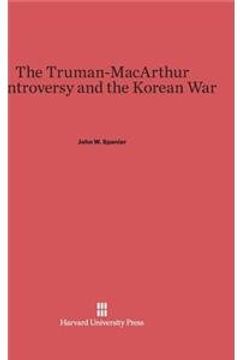 portada The Truman-MacArthur Controversy and the Korean War