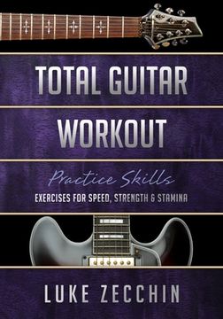portada Total Guitar Workout: Exercises for Speed, Strength & Stamina (Book + Online Bonus)