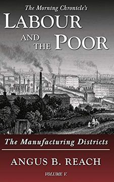 portada Labour and the Poor Volume v: The Manufacturing Districts (5) (The Morning Chronicle'S Labour and the Poor) (in English)
