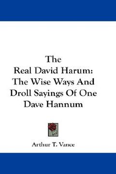 portada the real david harum: the wise ways and droll sayings of one dave hannum