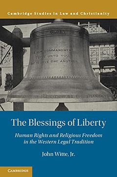 portada The Blessings of Liberty: Human Rights and Religious Freedom in the Western Legal Tradition (Law and Christianity) (en Inglés)