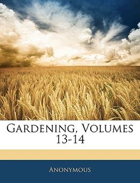 portada gardening, volumes 13-14 (en Inglés)