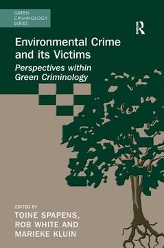 portada Environmental Crime And Its Victims: Perspectives Within Green Criminology (in English)