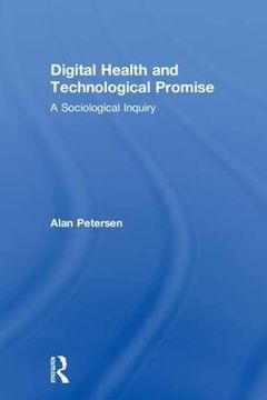 portada Digital Health and Technological Promise: A Sociological Inquiry