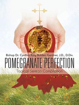 portada Pomegranate Perfection: Topical Sermon Compilation (in English)