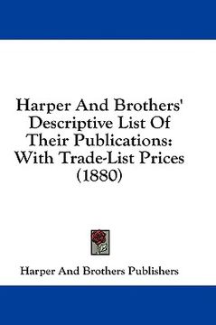 portada harper and brothers' descriptive list of their publications: with trade-list prices (1880) (en Inglés)