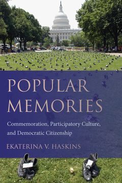 portada Popular Memories: Commemoration, Participatory Culture, and Democratic Citizenship (Studies in Rhetoric and Communication) (in English)