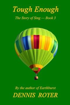 portada Tough Enough: The Story of Sing - Book 3 (en Inglés)