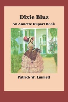 portada Dixie Bluz: An Annette Dupart Book (en Inglés)