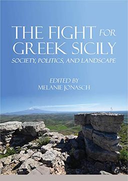 portada The Fight for Greek Sicily: Society, Politics, and Landscape (en Inglés)