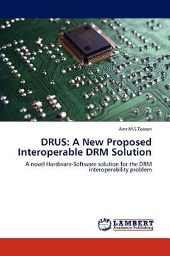 portada drus: a new proposed interoperable drm solution (en Inglés)