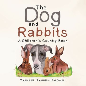 portada The Dog and Rabbits: A Children's Country Book (en Inglés)