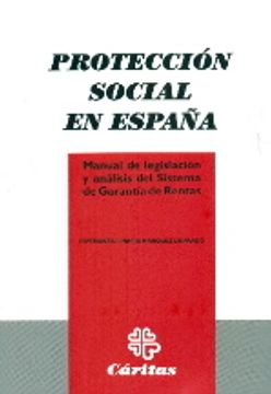 portada Protección Social en España: Manual de legislación y análisis del sistema de garantía de rentas (Estudios e investigaciones)