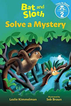 portada Bat and Sloth Solve a Mystery (Bat and Sloth: Time to Read, Level 2)