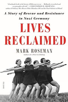portada Lives Reclaimed: A Story of Rescue and Resistance in Nazi Germany (in English)