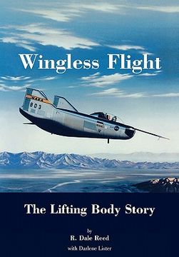 portada wingless flight: the lifting body story (nasa history series sp-4220)