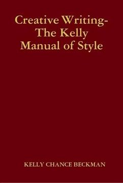 portada Creative Writing-The Kelly Manual of Style (en Inglés)